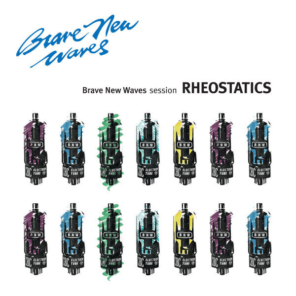 RHEOSTATICS  - BRAVE NEW WAVE SESSION