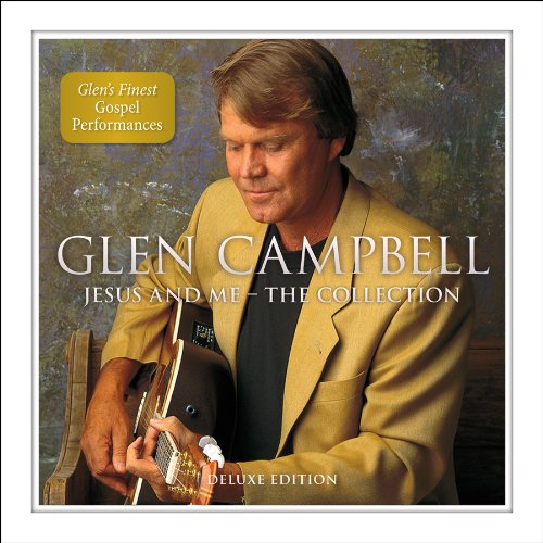 CAMPBELL, GLEN - JESUS AND ME: THE COLLECTION DELUXE EDITION