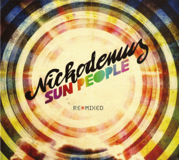 NICKODEMUS  - SUN PEOPLE REMIXED