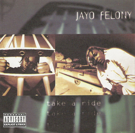 FELONY, JAYO  - TAKE A RIDE
