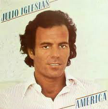 IGLESIAS, JULIO  - AMERICA (SPANISH)