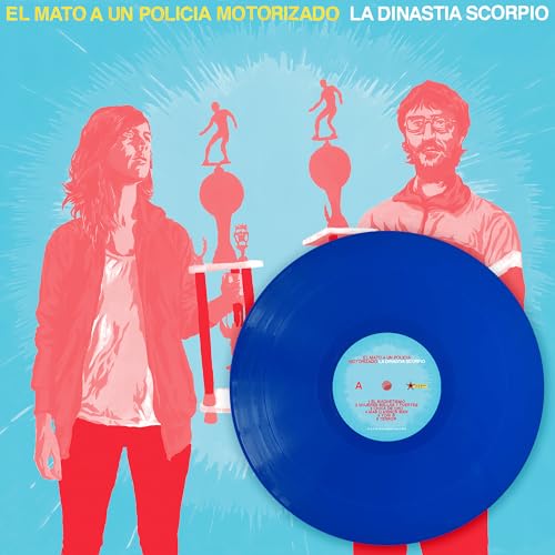 EL MATO A UN POLICIA MOTORIZADO - LA DINASTIA SCORPIO (LIMITED EDITION BLUE VINYL)