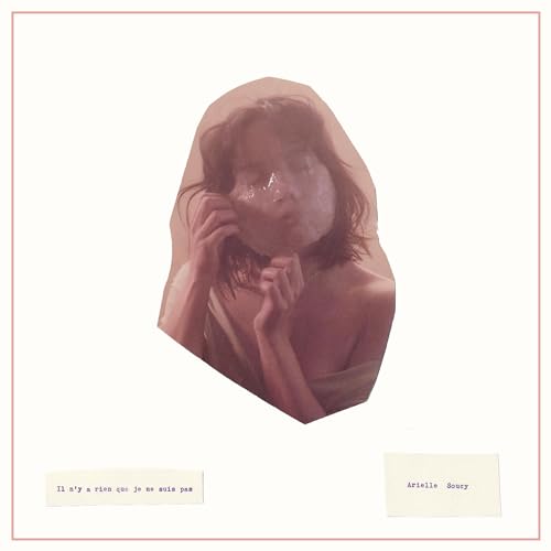 ARIELLE SOUCY - IL N'Y A RIEN QUE JE NE SUIS PAS (CD)