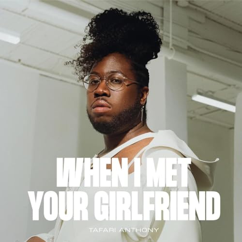 TAFARI ANTHONY - WHEN I MET YOUR GIRLFRIEND (VINYL)