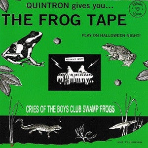 QUINTRON - THE FROG TAPE