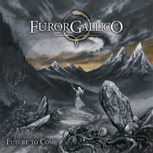 FUROR GALLICO - FUTURE TO COME [CD]