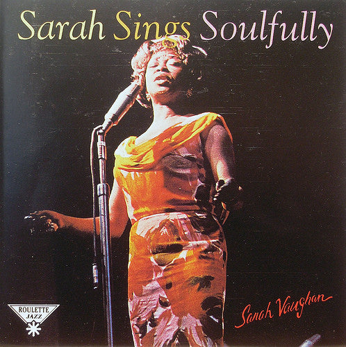 VAUGHAN, SARAH  - SARAH SINGS SOULFULLY