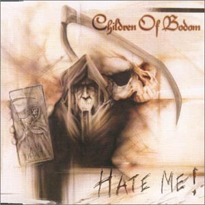 CHILDREN OF BODOM  - HATE ME! [SINGLE-CD]