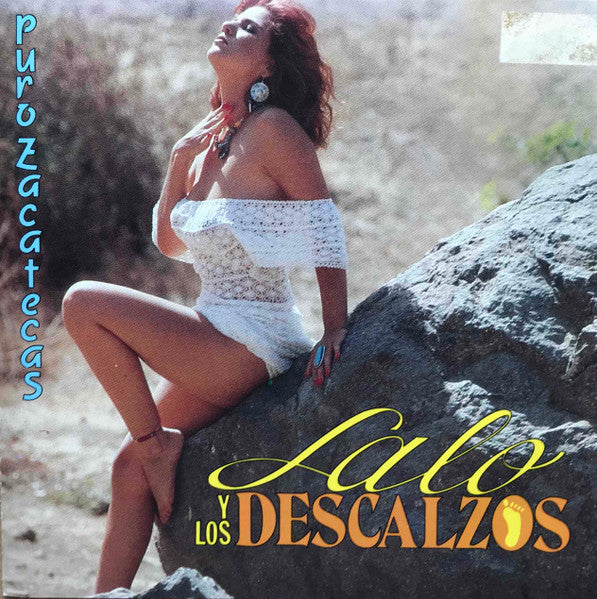 LALO Y LOS DESCALZOS  - PURO ZACATECAS