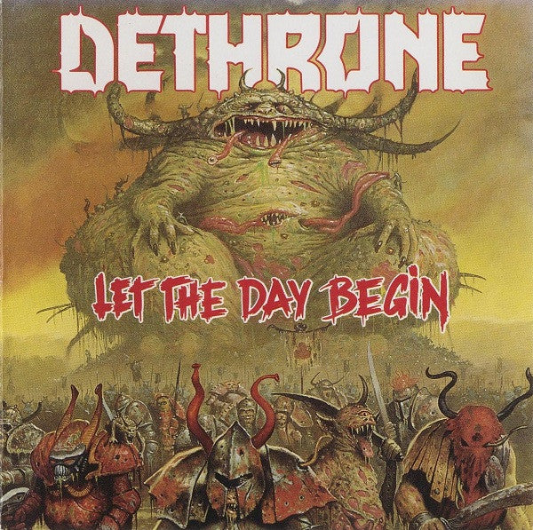 DETHRONE  - LET THE DAY BEGIN
