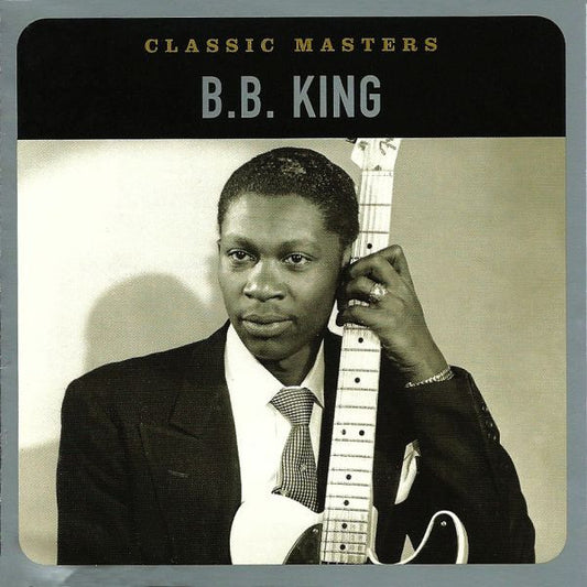 KING, B.B.  - CLASSIC MASTERS (REMASTERED)