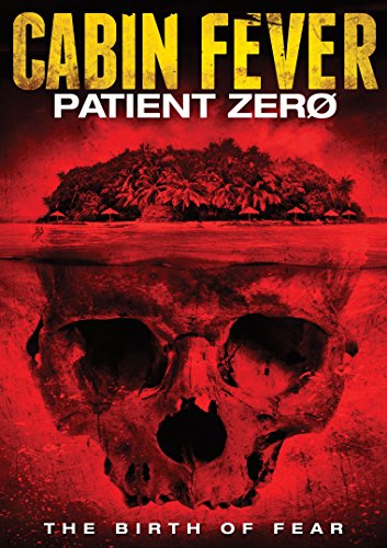 CABIN FEVER PATIENT ZERO