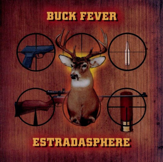 ESTRADASPHERE  - BUCK FEVER