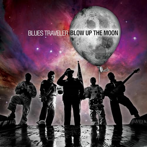 BLUES TRAVELER - BLOW UP THE MOON
