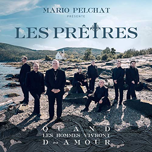 LES PRêTRES - QUAND LES HOMMES VIVRONT D'AMOUR (CD) | 2018 (CD)