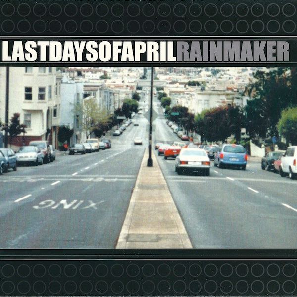 LAST DAYS OF APRIL  - RAINMAKER