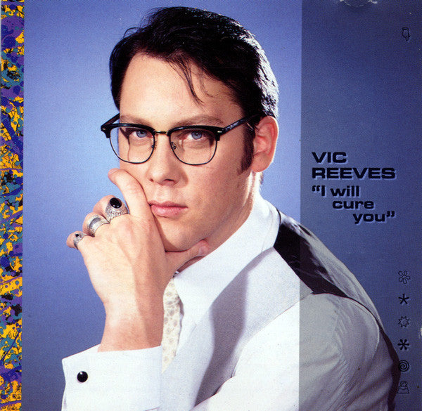 REEVES, VIC  - I WILL CURE YOU