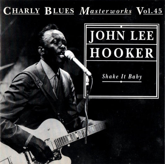 HOOKER, JOHN LEE  - SHAKE IT BABY