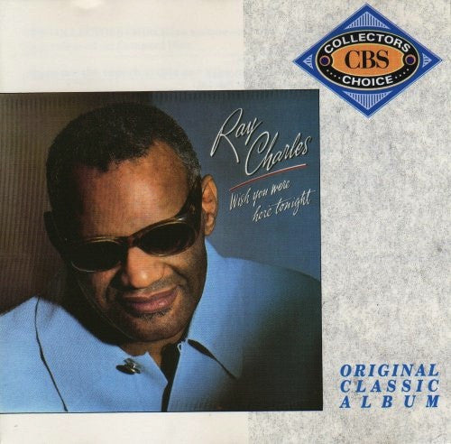 CHARLES, RAY  - WISH YOU WERE HERE TONIGHT
