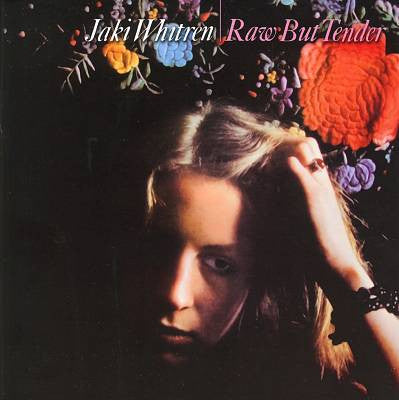 WHITREN, JAKI  - RAW BUT TENDER