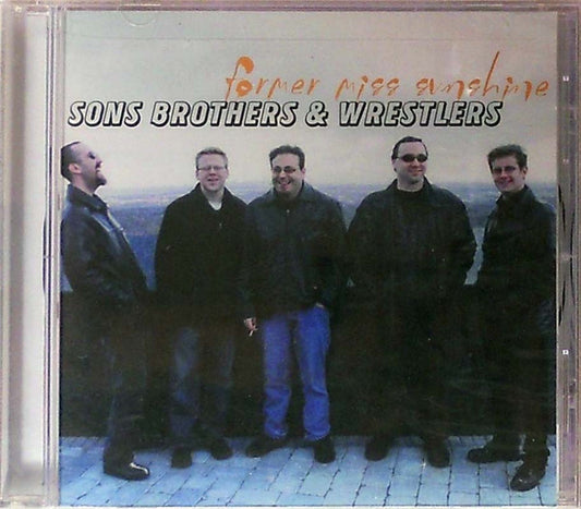 SONS BROTHERS & WRESTLERS  - FORMER MISS SUNSHINE