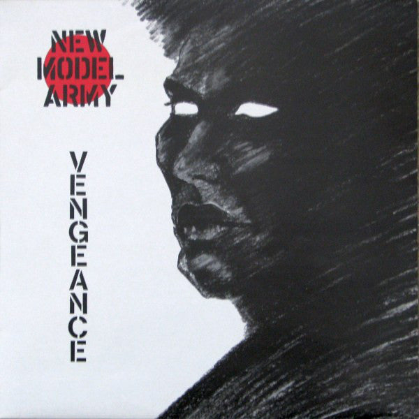 NEW MODEL ARMY  - VENGEANCE