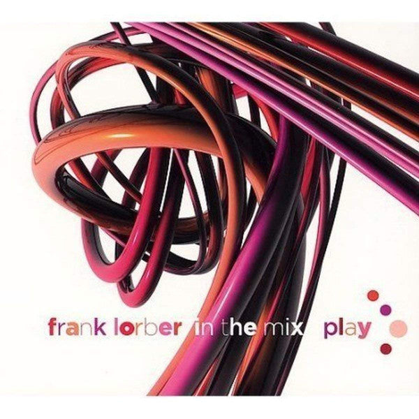 LORBER, FRANK  - IN THE MIX-PLAY