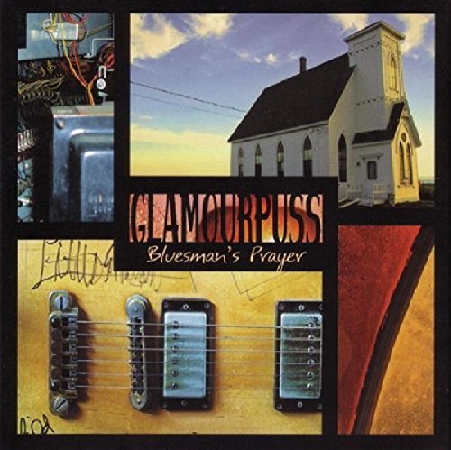 GLAMOUR PUSS  - BLUESMAN'S PRAYER