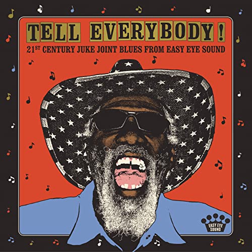 VARIOUS ARTISTS - TELL EVERYBODY! (21ST CENTURY JUKE JOINT BLUES FROM EASY EYE SOUND) (CD)