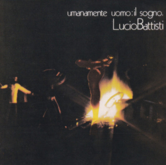 BATTISTI, LUCIO  - UNAMAMENTE UOMO IL SOGNO (ITALY)