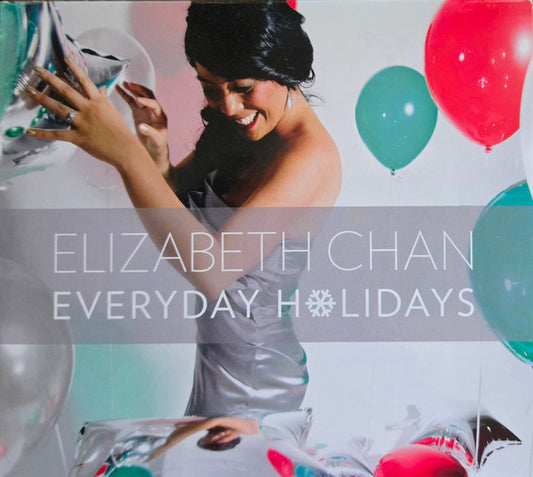 CHAN, ELIZABETH  - EVERYDAY HOLIDAYS