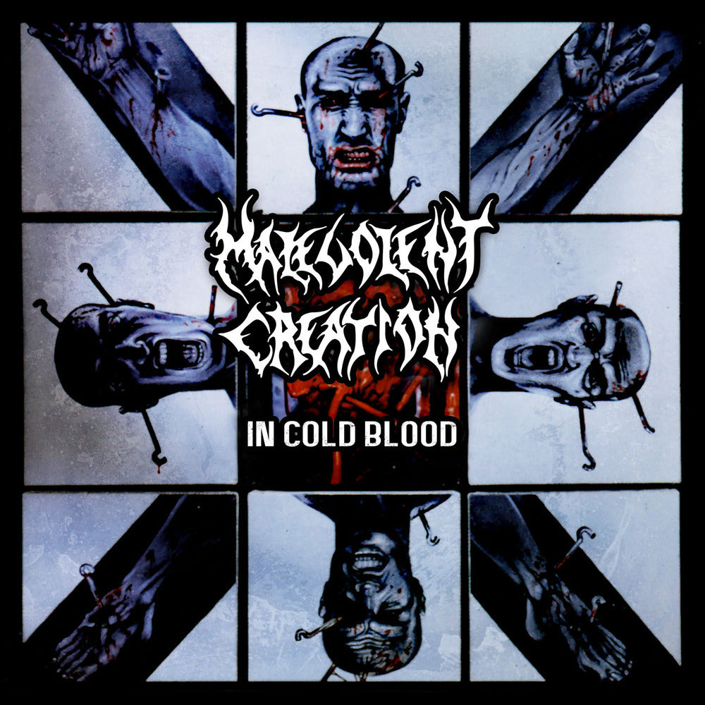 MALEVOLENT CREATION  - IN COLD BLOOD