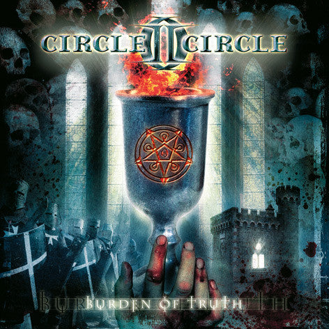 CIRCLE II CIRCLE  - BURDEN OF TRUTH (REMASTERED)
