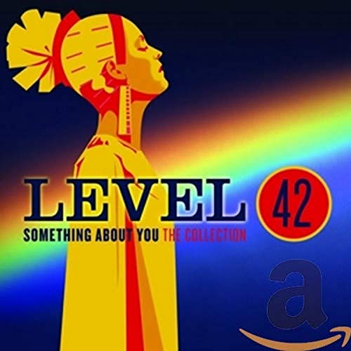 LEVEL 42 - SOMETHING ABOUT YOU: COLLECTION