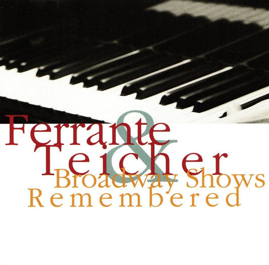 FERRANTE & TEICHER  - BROADWAY SHOWS REMEMBERED