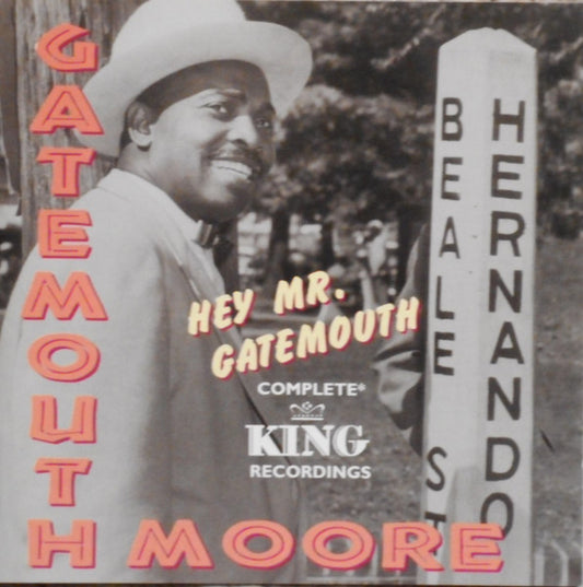 MOORE, GATEMOUTH  - HEY MR. GATEMOUTH: COMPLETE KING RECORDG