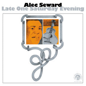 SEWARD, ALEC  - LATE ONE SATURDAY EVENING