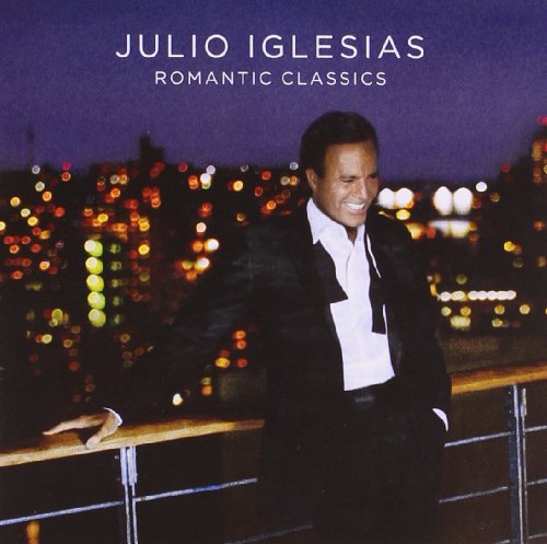 IGLESIAS, JULIO - ROMANTIC CLASSICS
