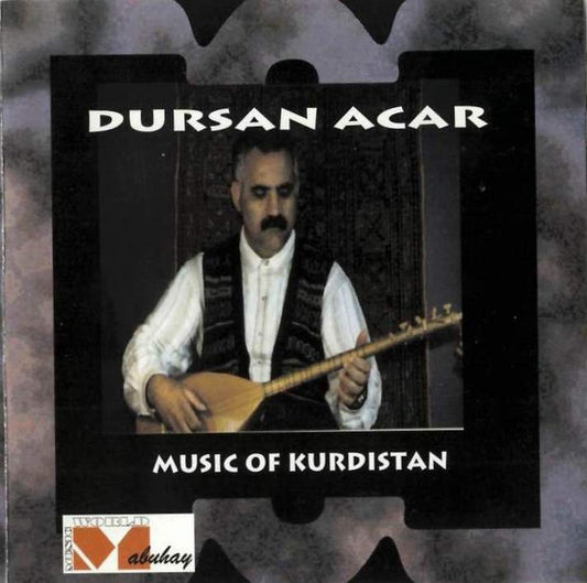 ACAR, DURSAN  - MUSIC OF KURDISTAN
