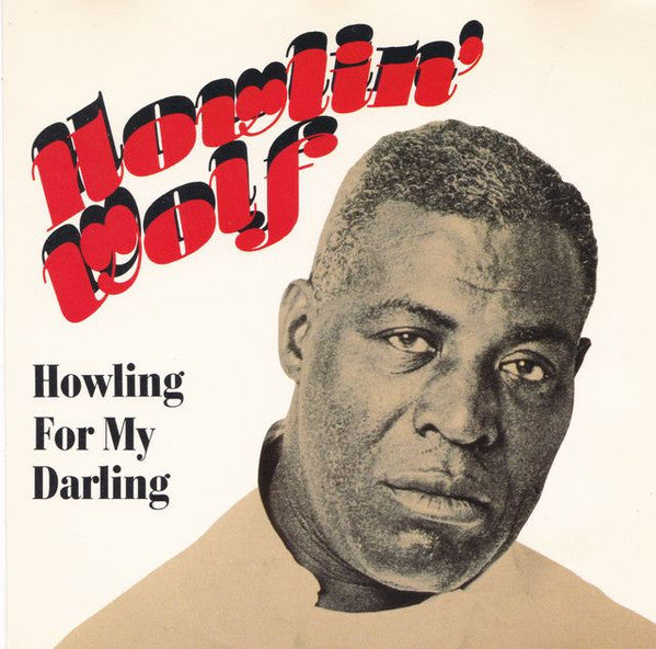HOWLIN' WOLF  - HOWLING FOR MY DARLING