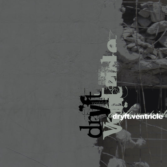 DRYFT  - VENTRICLE