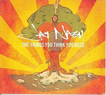 NASH, JAY  - THINGS YOU THINK YOU NEED