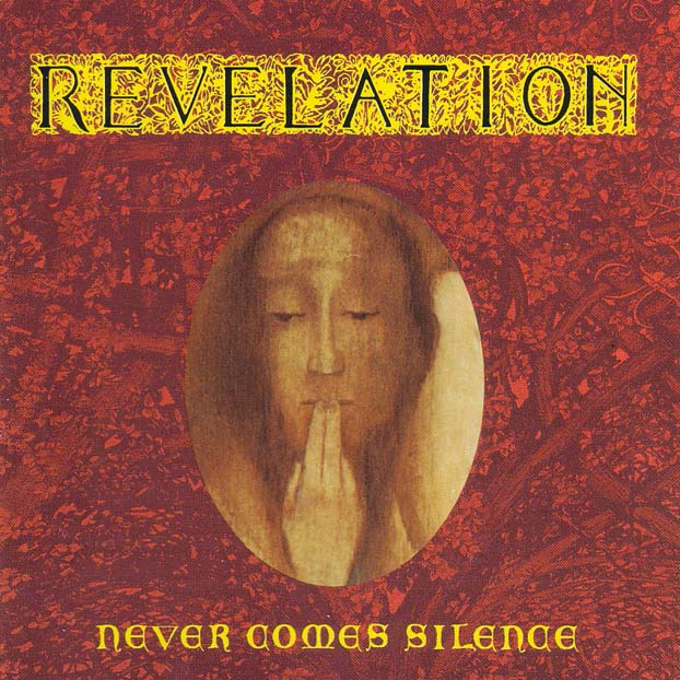 REVELATION  - NEVER COMES SILENCE