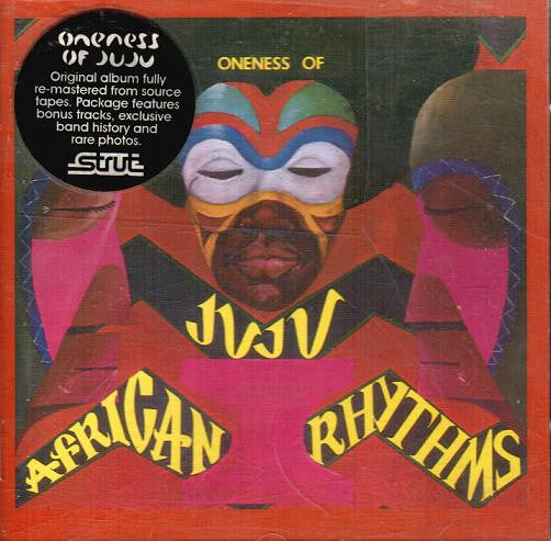 ONENESS OF JUJU  - AFRICAN RHYTHMS (REISSUE)