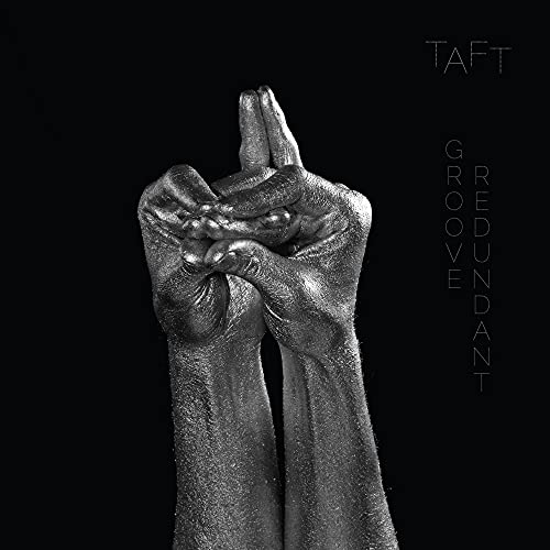 TAFT - GROOVE REDUNDANT (VINYL)