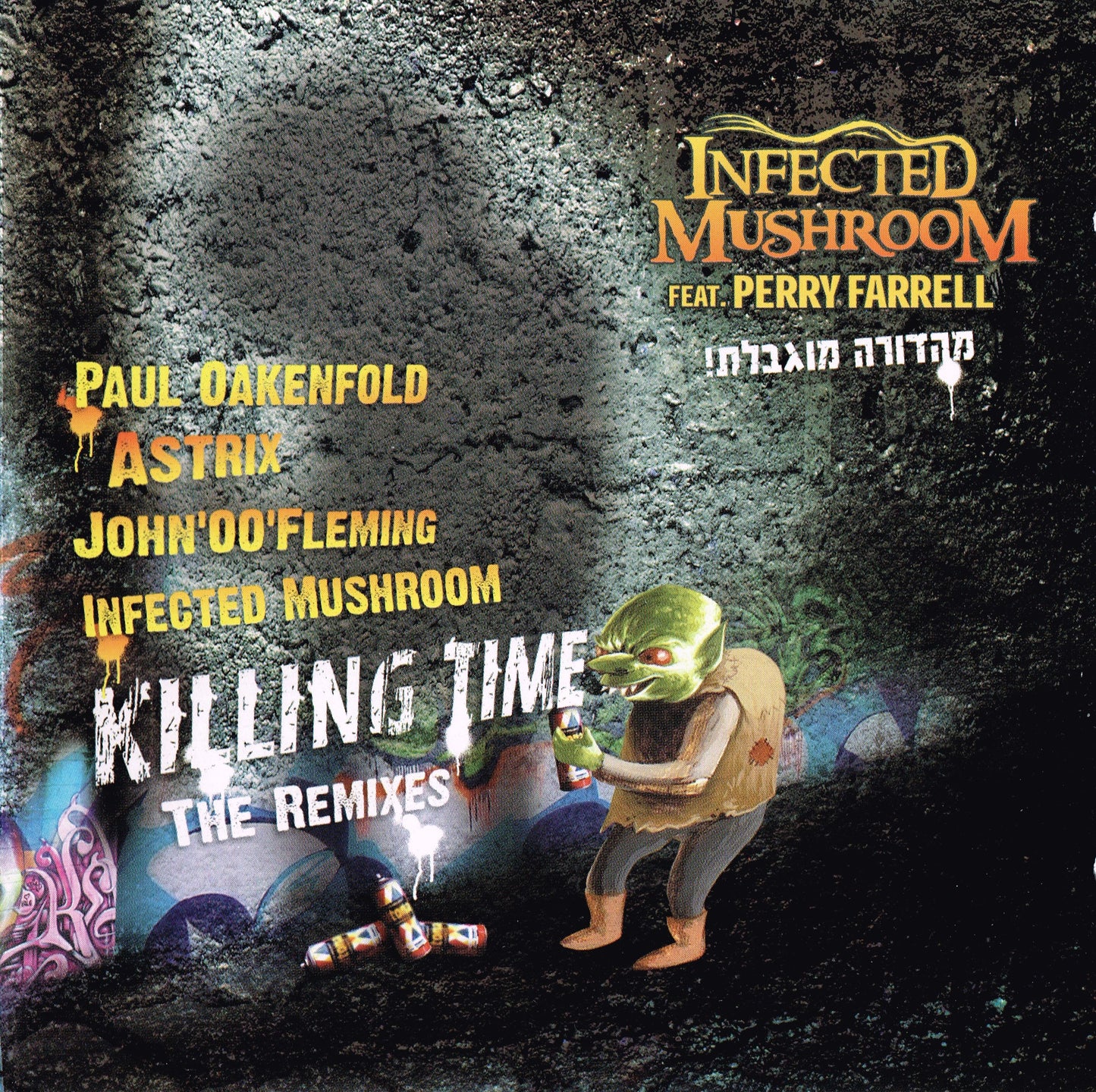 INFECTED MUSHROOM  - KILLING TIME-THE REMIXES