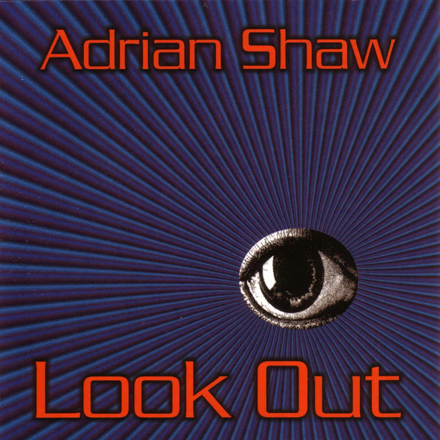 SHAW, ADRIAN - LOOK OUT