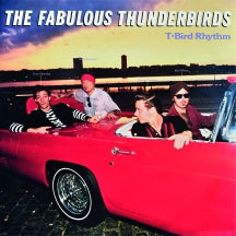 THE FABULOUS THUNDERBIRDS - T-BIRD RHYTHM (BLUE VINYL) [LP]