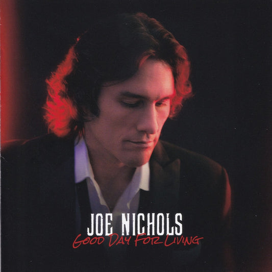 NICHOLS, JOE  - GOOD DAY FOR LIVING