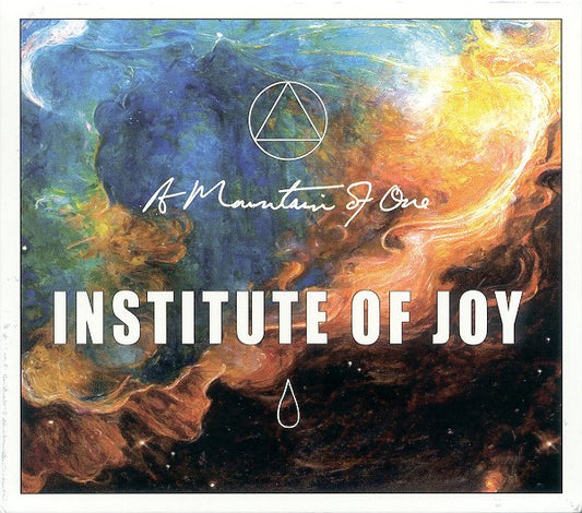 A MOUNTAIN OF ONE  - INSTITUTE OF JOY